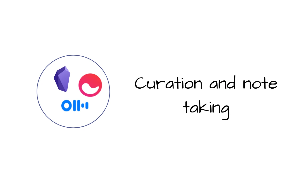 Curation and note taking